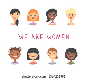 Set of a group of different people and text. Cartoon style characters of different races. Vector illustration caucasian, asian and african american women and quote