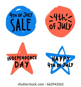 Set of grunge modern badges. Fourth of July. Independence Day sale. Vector hand drawn labels illustration