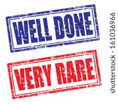 Set of grunge rubber stamps with text Well Done and Very Rare,vector illustration