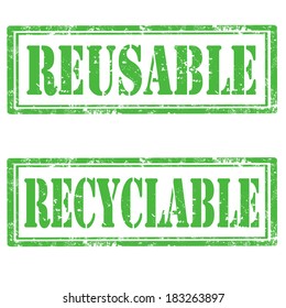 Set of grunge rubber stamps with text Reusable and Recyclable,vector illustration