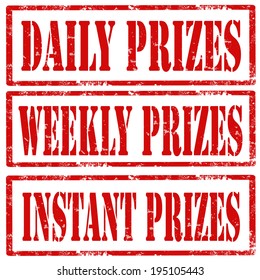 Set of grunge rubber stamps with text Daily Prizes,Weekly Prizes and Instant Prizes