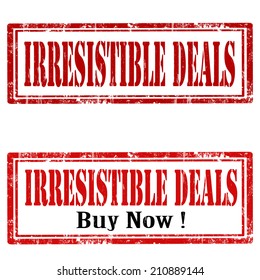 Set of grunge rubber stamps with text Irresistible Deals,vector illustration