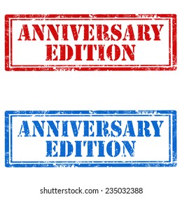Set of grunge rubber stamps with text Anniversary Edition,vector illustration
