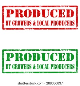 Set of grunge rubber stamps with text Produced By Growers & Local Producers,vector illustration