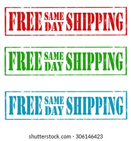Set of grunge rubber stamps with text Free Same Day Shipping,vector illustration