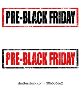 Set of grunge rubber stamps with text Pre-Black Friday,vector illustration