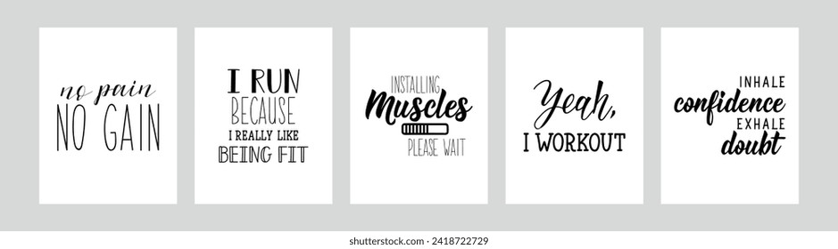 Conjunto de frases motivacionales de gimnasia. Sin dolor ni ganancia. Corro porque me gusta estar en forma. Instalando músculos Por favor espere. Sí, hago ejercicio. La confianza inhalatoria exhala dudas. Dejando. Ilustración de tinta.