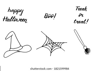 Set of Halloween vector illustrations. Lettering and objects. Web, Witch hat and broom. Black objects isolated on white. Hand drawn quote for print, cards, decoration. Calligraphic Inscription