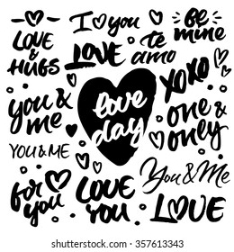 Set of hand brush ink lettering: Love & hugs, I love you, Be mine, Te amo, xoxo, Love day, You & me, One & only, For you. Modern brush calligraphy for wedding cards and Valentine's day greeting cards.