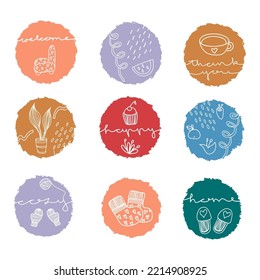 Set of hand drawing cozy home elements and THANK YOU, HAPPY, WELCOME, HOME, COZY text in colorful circles. Trendy colors. Socks, gloves, plants, cups, flowers, cupcake, knitting. Stickers, labels.