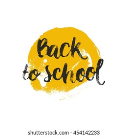 Set of hand drawn Back to school signs. Vector label with letters and brushstroke isolated on white background. Yellow and black