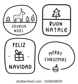 Set of hand drawn badges for christmas - merry christmas, joyeux noël, buon natale, feliz navidad. Vector illustration for greeting card, sticker design. 