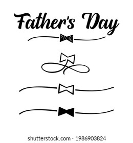 Set of hand drawn bow black divider shape for Fathers Day. Father's day vector greeting illustration with hand drawn bow tie and elegant sketch line divider and infinity symbol