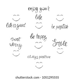 Set of hand drawn calligraphy phrases. Motivation and inspiration quotes about positive for t-shirt design, greeting cards, prints, posters.