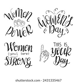 Set of hand drawn calligraphy for Womens Day. Modern black hand drawn calligraphy on white background. Women support design element. Inspirational, empowering trendy phrase lettering design