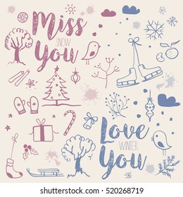 Set of hand drawn Christmas elements. Winter season themed doodle set. Freehand vector drawings isolated over the background. Greeting card with sign Love you and Miss you.