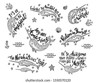 Set of hand drawn cute funny narwhals with inspirational quotes. Doodle whales for print designs, posters, t-shirts. Cartoon characters. Graphic vector illustrations isolated on white background.