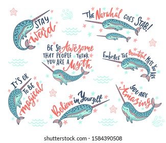 Set of hand drawn cute funny narwhals with inspirational quotes. Doodle whales for print designs, posters, t-shirts. Cartoon characters. Colorful vector illustrations isolated on white background.