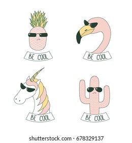 Set of hand drawn cute funny stickers in pink, with flamingo, unicorn, pineapple and cactus wearing sunglasses, with text Be cool.  Isolated objects on white background. Design concept.