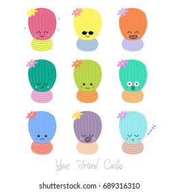Set of hand drawn cute funny cacti in pots with different face expressions and emotions, text Your friend cactus.  Isolated objects on white background. Design concept for icons, emoticons, stickers.