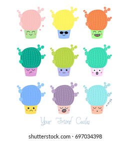 Set of hand drawn cute funny cacti in pots with different face expressions and emotions, text Your friend cactus.  Isolated objects on white background. Design concept for icons, emoticons, stickers.