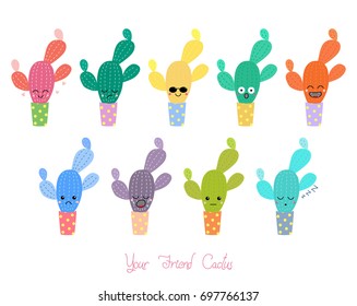 Set of hand drawn cute funny cacti in pots with different face expressions and emotions, text Your friend cactus.  Isolated objects on white background. Design concept for icons, emoticons, stickers.