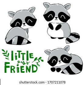 Set Hand Drawn Cute Raccoons. Cartoon character. Children print on t-shirt. Vector Illustration. Handwritten - Little friends