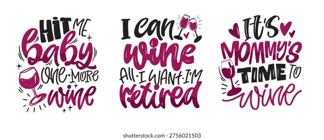 Set hand drawn doodle lettering quote about alcohol - for wine Bag. Lettering for t-shirt design, mug print, bag print, clothes fashion. 100% hand drawn vector image.