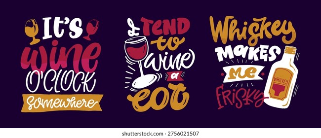 Set hand drawn doodle lettering quote about alcohol - for wine Bag. Lettering for t-shirt design, mug print, bag print, clothes fashion. 100% hand drawn vector image.