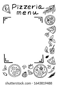 Set of hand drawn doodle pizza, frame, menu, blank with empty place for prices. Pizzeria, Italian cuisine, drinks, summer cafe, sale, shop, brochure, flyer, booklet. Vector illustration.