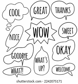 set hand drawn doodle speech bubbles of cool, NICE, GOODBYE, WHAT?!, GREAT, WOW, WHAT'S UP?, THANKS, SWEET, OKAY, WELCOME