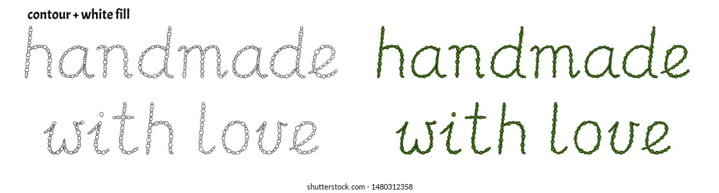 Set of hand drawn doodle words "handmade with love" in two versions: contour with white fill and green color gradient fill. Isolated decorative handwritten cartoon letters on white background
