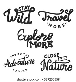 Set of hand drawn explore and adventure quote artworks isolated in white background