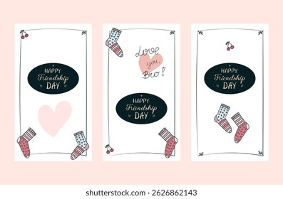 Set of hand drawn Friendship Day posters, invitations, greeting cards, stories templates in various designs, cute doodle socks, hand written greetings, empty space 