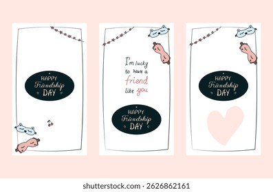 Set of hand drawn Friendship Day posters, invitations, greeting cards, post, stories templates in various designs, cute doodle sleeping masks, hand written greetings, empty space 