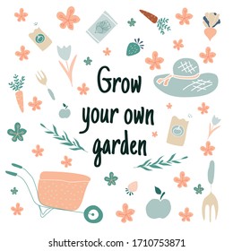 Set of hand drawn garden elements with quote: Grow your own garden. - vector illustration