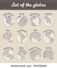 Set of hand drawn globes, vector illustration. South America, North America, Middle America, Africa, Europe, Asia, Eurasia, Australia, Atlantic Ocean, Arabian Peninsula, India, China.