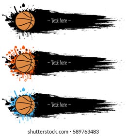 Set of hand drawn grunge banners with  basketball. Black background with splashes of watercolor ink and blots. Vector illustration