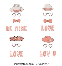 Set of hand drawn hats, bow ties, flower chain, heart shaped glasses, romantic quotes. Isolated objects on white background. Vector illustration. Design concept for children, Valentines day card.