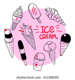 Set of hand drawn ice cream with place for text, doodle ice cream on pink circle background, good for food design and dessert menu, hand lettering Ice Cream, Eps 8