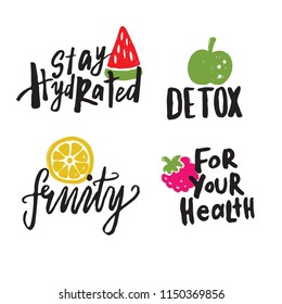 Set of hand drawn illustrations and lettering . Illustrations of watermelon, orange, raspberry, apple with different phrases about healthy food.