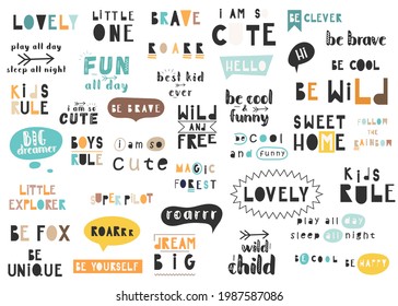 Set of hand drawn kids quotes, phrases and words for nursery posters greeting cards. Vector illustration.