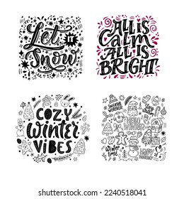 Set of hand drawn lettering composition about winter. Perfect vector graphic for posters, prints, greeting card, invitations, t-shirts, mugs, bags.