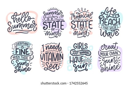 Set with hand drawn lettering compositions about Summer. Funny season slogans. Isolated calligraphy quotes for travel agency, beach party. Great design for banner, postcard, print or poster. Vector