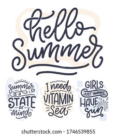 Set with hand drawn lettering compositions about Summer. Funny season slogans. Isolated calligraphy quotes for travel agency, beach party. Great design for banner, postcard, print or poster. Vector