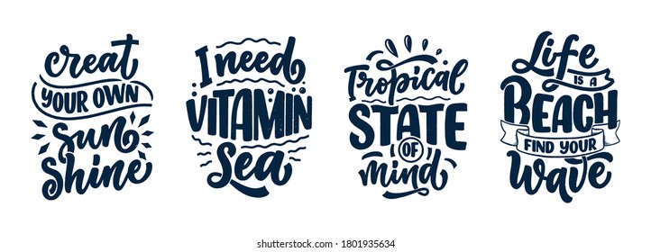 Set with hand drawn lettering compositions about Summer. Funny season slogans. Isolated calligraphy quotes for travel agency, beach party. Great design for banner, postcard, print or poster. Vector