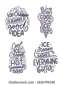 Set with hand drawn lettering compositions about Ice Cream. Funny season slogans. Isolated calligraphy quotes for summer fashion, beach party. Great design for banner, postcard, print or poster