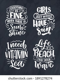 Set with hand drawn lettering compositions about Summer. Funny season slogans. Quotes for travel agency, beach party. Great design for banner, postcard, print or poster. Vector illustration