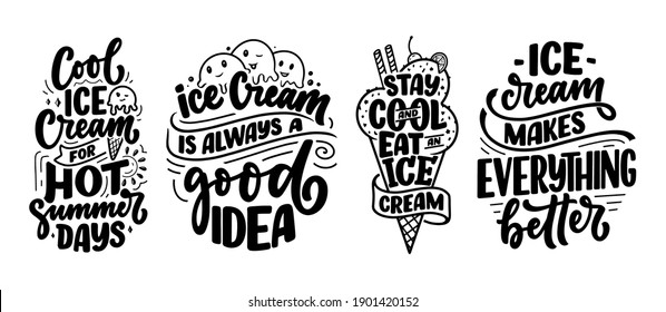 Set with hand drawn lettering compositions about Ice Cream. Funny season slogans. Isolated calligraphy quotes for summer fashion, beach party. 