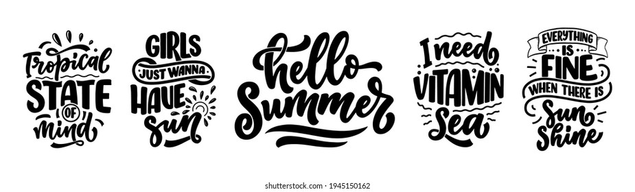 Set with hand drawn lettering compositions about Summer. Funny season slogans. Isolated calligraphy quotes for travel agency, beach party. Great design for banner, postcard, print or poster. Vector il